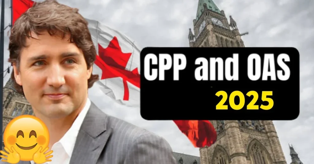 CPP and OAS 2025